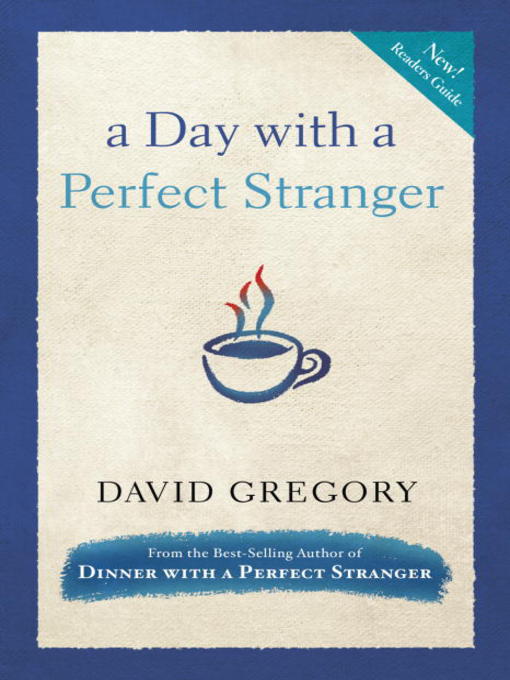 Title details for A Day with a Perfect Stranger by David Gregory - Available